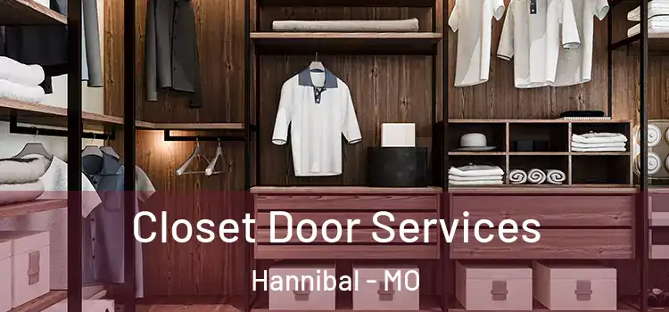 Closet Door Services Hannibal - MO